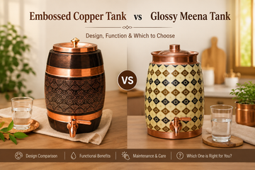 Embossed Copper Tank vs Glossy Meena Tank: Design, Function Which to Choose